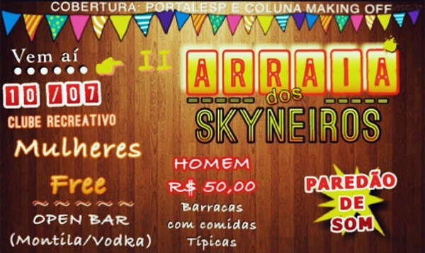 É HOJE: II Arraiá dos Skineiros