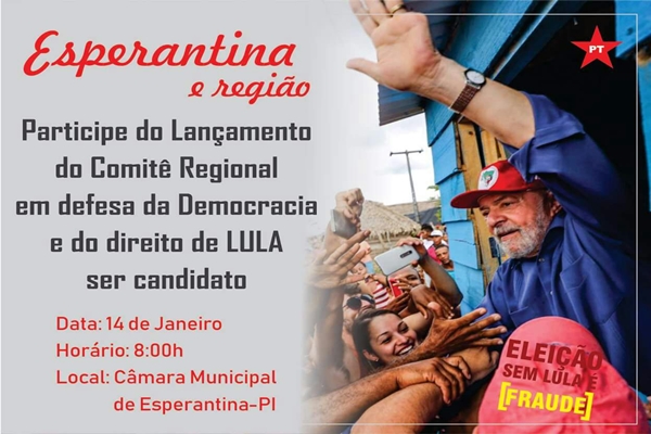 PT do Território dos Cocais vai lançar Comitê Regional em defesa de Lula domingo (14)
