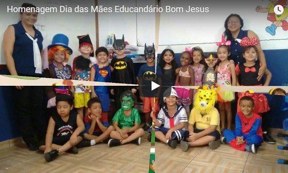 Homenagem Dia das Mães Educandário Bom Jesus