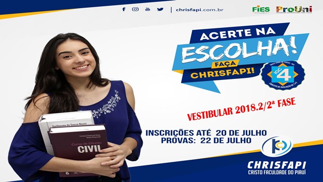 Faculdade Chrisfapi abre inscrições para o VESTIBULAR 2018.2/2ª fase
