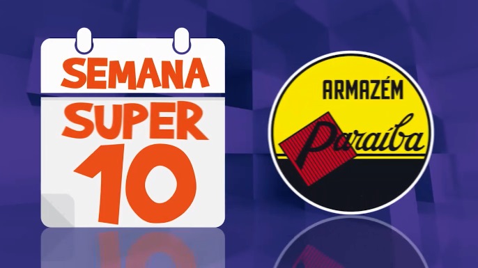 Semana Super 10 Armazém Paraíba