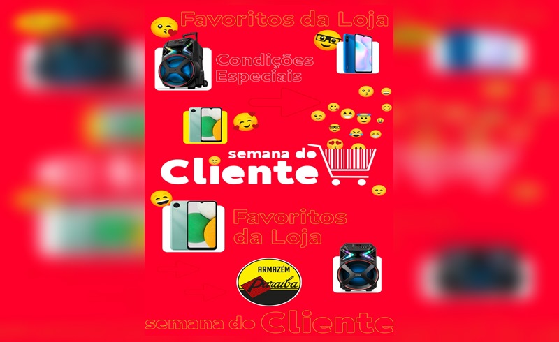 Semana do Cliente Armazém Paraíba Esperantina