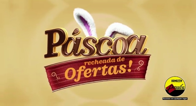 Páscoa recheada de ofertas do Armazém Paraíba Esperantina